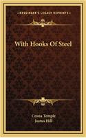 With Hooks of Steel