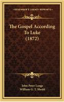 Gospel According To Luke (1872)