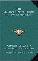 Glorious Adventures Of Tyl Ulenspiegl