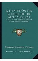 Treatise on the Culture of the Apple and Pear