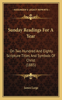 Sunday Readings for a Year