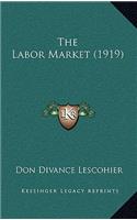 The Labor Market (1919)