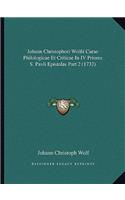 Johann Christophori Wolfii Curae Philologicae Et Criticae In IV Priores S. Pavli Epistolas Part 2 (1732)
