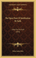 The Open Door Of Justification By Faith