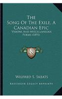 Song Of The Exile, A Canadian Epic