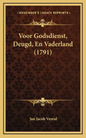Voor Godsdienst, Deugd, En Vaderland (1791)