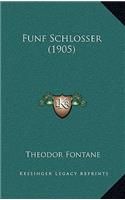 Funf Schlosser (1905)