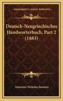 Deutsch-Neugriechisches Handworterbuch, Part 2 (1883)