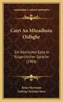 Cuirt an Mheadhoin Oidhghe