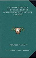 Architektonik Auf Historischer Und Aesthetischer Grundlage V2 (1884)