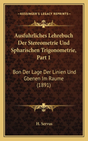 Ausfuhrliches Lehrebuch Der Stereometrie Und Spharischen Trigonometrie, Part 1