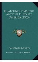 Di Alcune Commedie Antiche Di Fonte Omerica (1903)