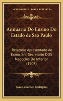 Annuario Do Ensino Do Estado de Sao Paulo