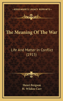 The Meaning Of The War