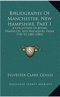 Bibliography Of Manchester, New Hampshire, Part 1