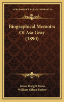 Biographical Memoirs Of Asa Gray (1890)