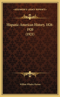 Hispanic-American History, 1826-1920 (1921)