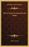 How to Choose Vocations from the Hands