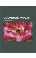 Die Gottliche Komodie