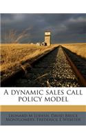 A Dynamic Sales Call Policy Model