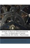 Janot Chez Le Dégraisseur, Ou, A Quelque Chose Malheur Est Bon