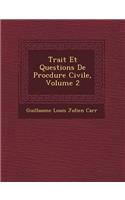 Trait Et Questions de Proc Dure Civile, Volume 2