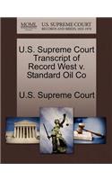 U.S. Supreme Court Transcript of Record West V. Standard Oil Co