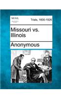 Missouri vs. Illinois