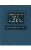 Brahma Sutras Part II