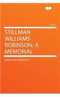 Stillman Williams Robinson; A Memorial