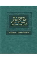 The English Primers 1529 1545