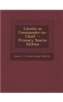 Lincoln as Commander-In-Chief