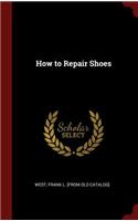 How to Repair Shoes