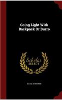 Going Light with Backpack or Burro