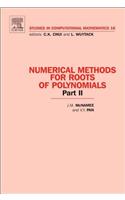 Numerical Methods for Roots of Polynomials - Part II: (Studies in Computational Mathematics)