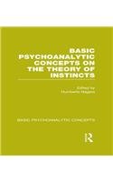 Basic Psychoanalytic Concepts on the Theory of Instincts