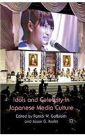 Idols and Celebrity in Japanese Media Culture