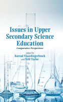 Issues in Upper Secondary Science Education