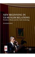 New Beginning in Us-Muslim Relations