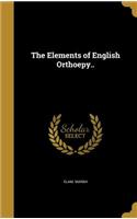 The Elements of English Orthoepy..