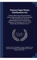 Pascua Yaqui Status Clarification Act