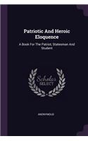 Patriotic And Heroic Eloquence