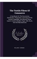 The Textile Fibres Of Commerce