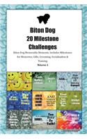 Biton Dog 20 Milestone Challenges Biton Dog Memorable Moments.Includes Milestones for Memories, Gifts, Grooming, Socialization & Training Volume 2