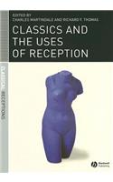 Classics and the Uses of Reception