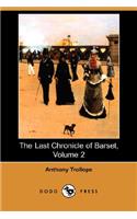 The Last Chronicle of Barset, Volume 2 (Dodo Press)