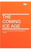 The Coming Ice Age