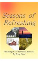 Seasons of Refreshing: the Hunger for Spiritual Renewal