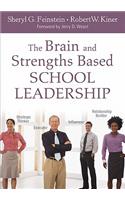 The Brain and Strengths Based School Leadership