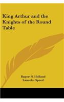 King Arthur and the Knights of the Round Table